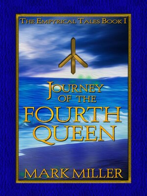 cover image of Journey of the Fourth Queen: the Empyrical Tales, #1